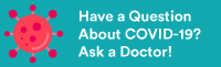 Have a Question? Ask a Doctor