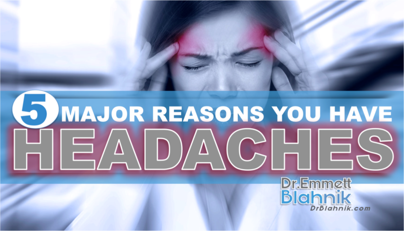 5 Reasons for Headaches and Migraines