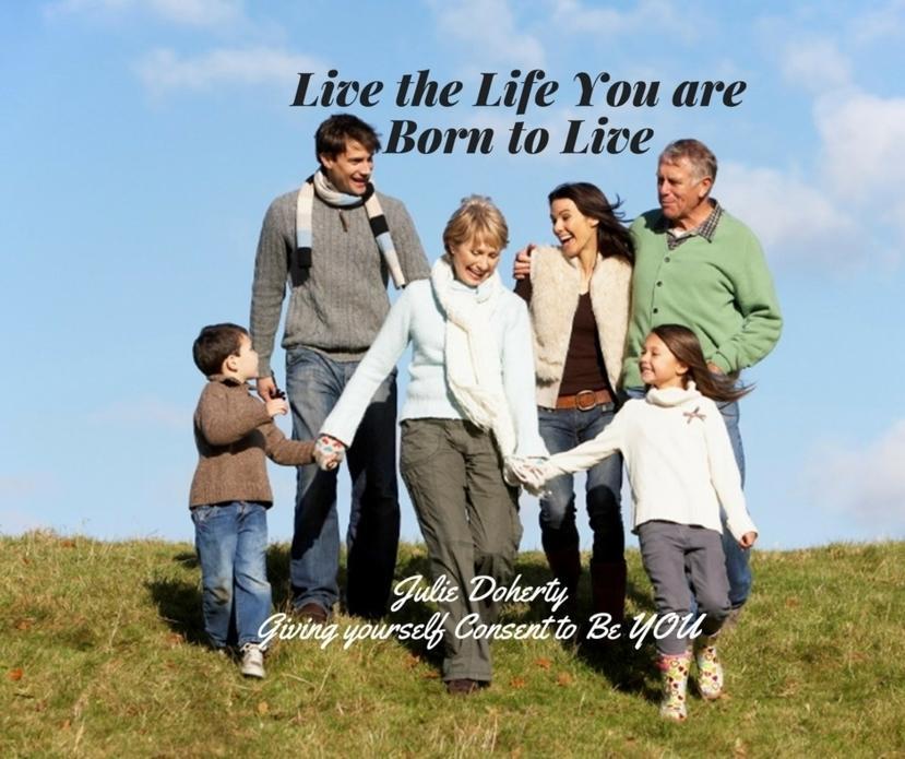 Giving Yourself Consent to Truly Live Your Life
